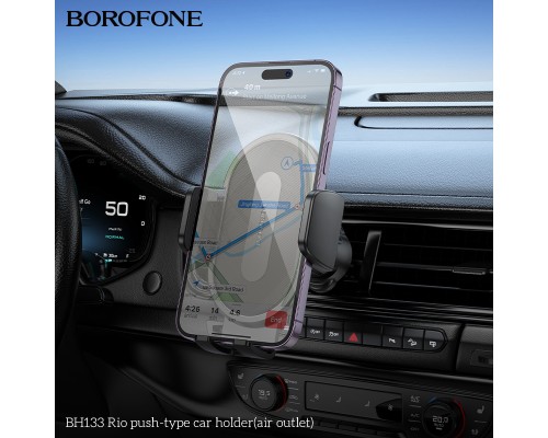 Автотримач для телефона BOROFONE BH133 Rio push-type car holder (air outlet) Black (6941991120664)